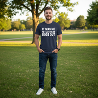Load image into Gallery viewer, 🐾 It Was Me — I Let the Dogs Out Premium T-Shirt
